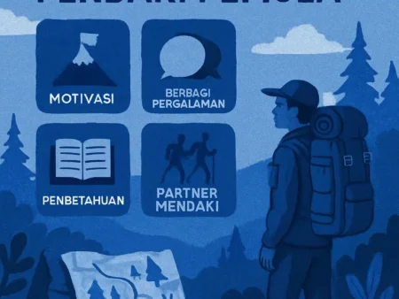 Manfaat Bergabung dengan Komunitas Pendaki Pemula